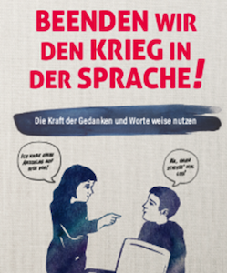Beenden wir den Krieg in der Sprache!