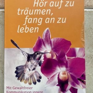 Hör auf zu träumen, fang an zu leben (vergriffene Ausgabe)