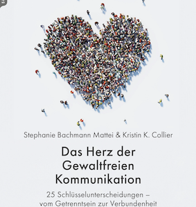 Das Herz der Gewaltfreien Kommunikation